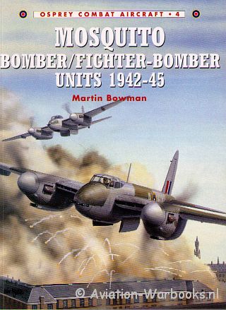 Mosquito Bomber/Fighter-Bomber Units 1942-45
