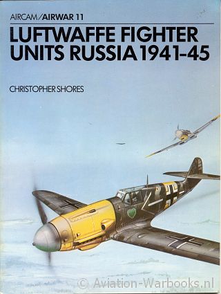 Luftwaffe Fighter Units Russia 1941-45