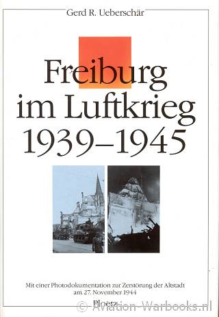 Freiburg im Luftkrieg 1939-1945