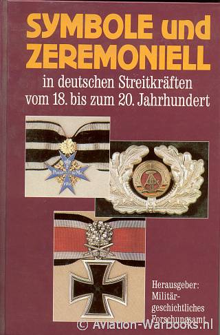 Symbole und Zeremoniell in deutschen Streitkrften vom 18. bis 20. Jahrhundert