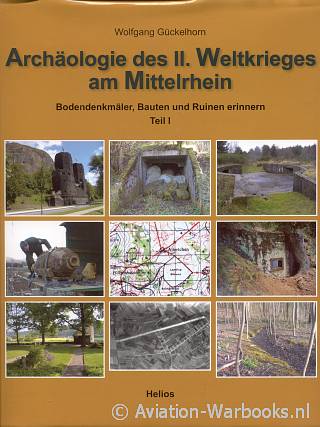 Archeologie des II Weltkrieges am Mittelrhein