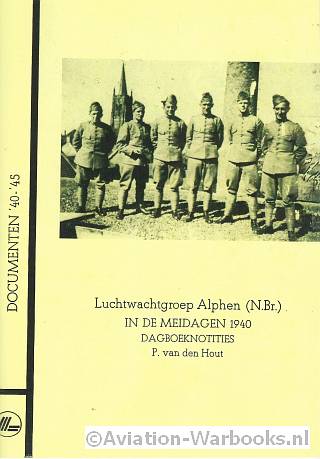 Luchtwachtgroep Alphen (N.Br.) in de Meidagen 1940