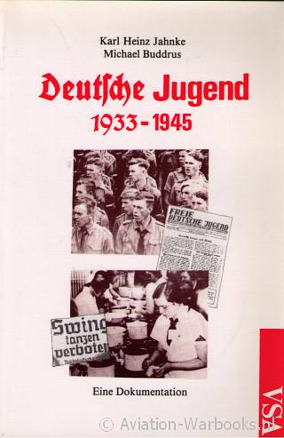 Deutsche Jugend 1933 - 1945