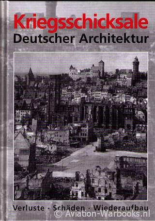 Kriegsschicksale Deutscher Architektur