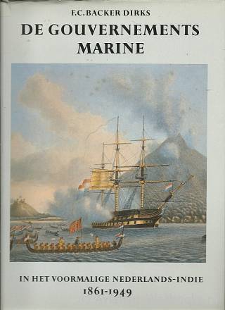 De Gouvernements Marine in het voormalig Nederlands-Indi I