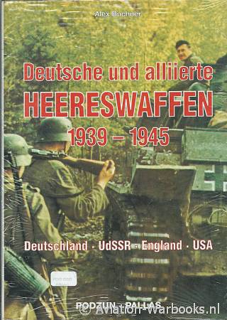 Deutsche und Alliierte Heereswaffen 1939-1945