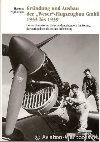 Grundung und Ausbau der Weser - Flugzeugbau GmbH 1933 bis 1939