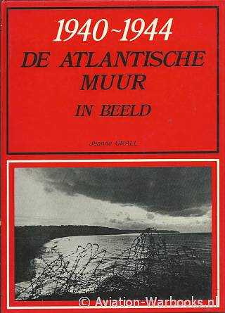 1940-1945 De Atlantische muur in beeld
