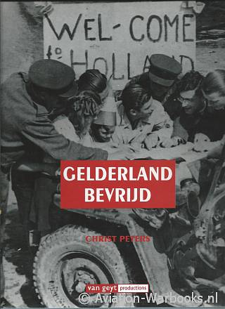 Gelderland bevrijd