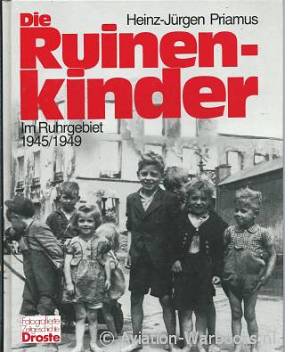 Die Ruinenkinder im Ruhrgebiet 1945-1949