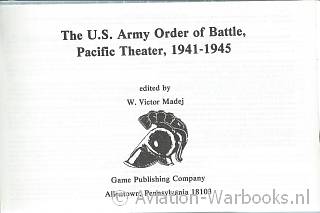 The U.S. Army Order of Battle, Pacific Theater, 1941-1945