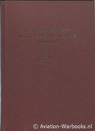 Die Ritterkreuzträger der Deutsche Wehrmacht 1939-1945