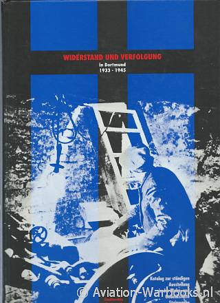 Widerstand und Verfolgung in Dortmund 1933-1945