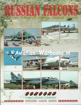 Russian Falcons. The New Wave of Russian Combat Aircraft