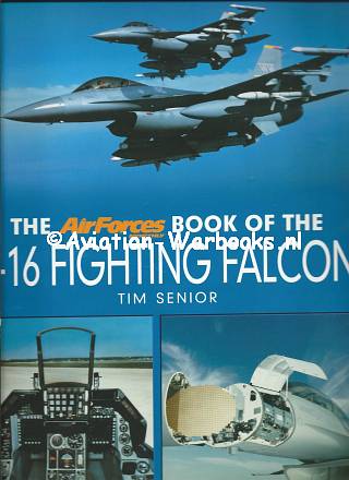 The Airforces Monthly book of the F-16 Fighting Falcon