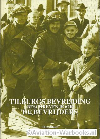 Tilburgs bevrijding beschreven door de Bevrijders