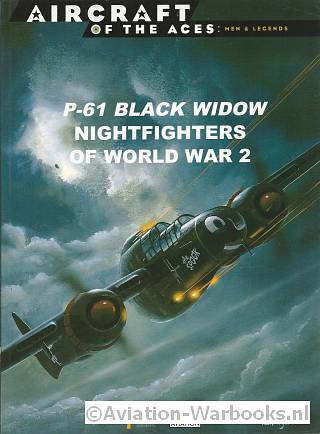 P-61 Black Widow Nightfighters of World War 2
