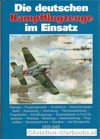 Die deutschen Kampflugzeuge im Einsatz 1939-1945