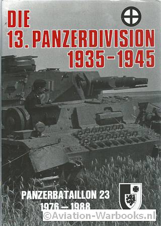 Die 13. Panzerdivision 1935-1945