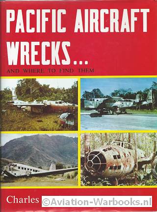 Pacific Aircraft Wrecks  and where to find them