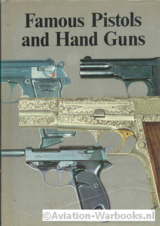Famous Pistols and Hand Guns