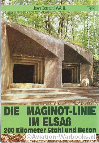 Die Maginot-Linie im Elsass