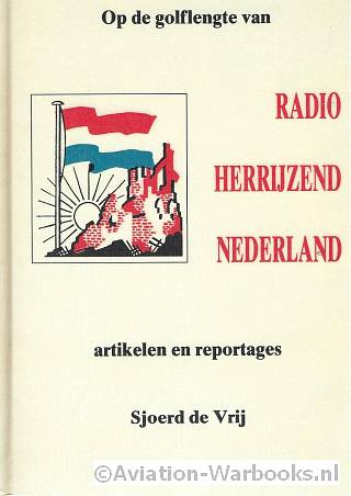 Op de golflengte van Radio Herrijzen Nederland