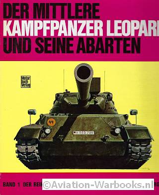 Der Mittlere Kampfpanzer Leopard und seine Abarten