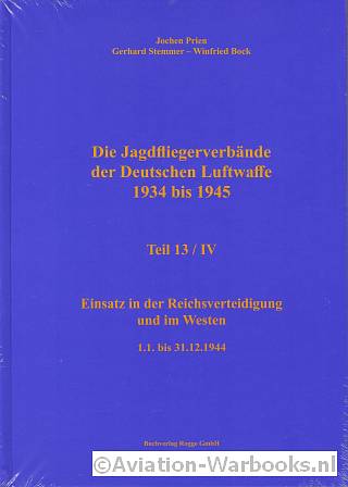 Die Jagdfliegerverbände der Deutschen Luftwaffe 1934 bis 1945