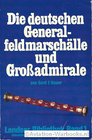 Die deutschen General-Feldmarschlle und Grossadmirale