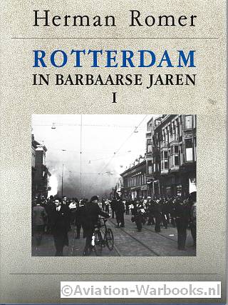 Rotterdam in Barbaarse Jaren