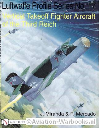 Vertical Takeoff Fighter Aircraft of the Thirth Reich