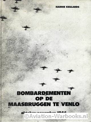 Bombardementen op de Maasbruggen te Venlo 