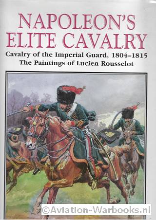 Napoleon's Elite Cavalry