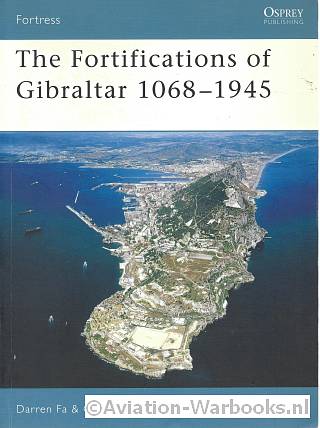 The Fortifications of Gibraltar 1068-1945