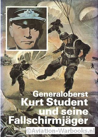 Generaloberst Kurt Student und seine Fallschirmjger