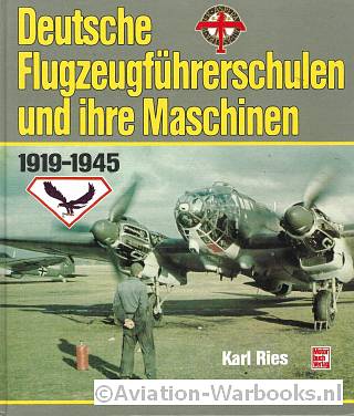Deutsche Flugzeugfhrerschulen und ihre Maschinen