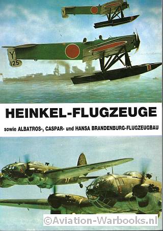 Heinkel Flugzeuge sowie Albatros-, Caspar- und Hansa Brandenburg-Flugzeugbau