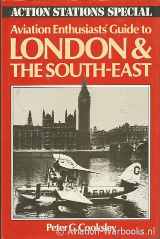 Aviation Enthusiast's Guide to London & The South-East