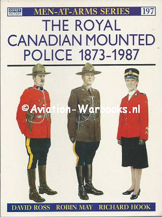 The Royal Canadian Mounted Police 1873-1987