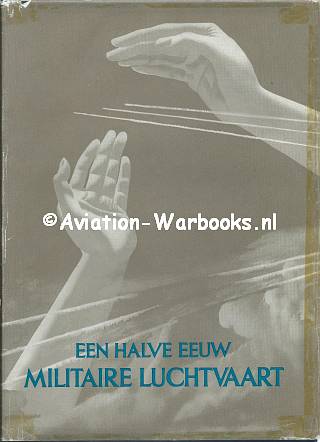 Een halve eeuw militaire luchtvaart