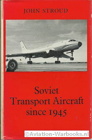 Soviet Transport Aircraft Since 1945