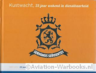 Kustwacht, 25 jaar wakend in dienstbaarheid