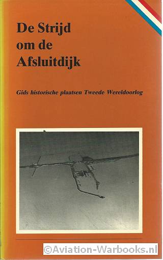 De Strijd om de Afsluitdijk