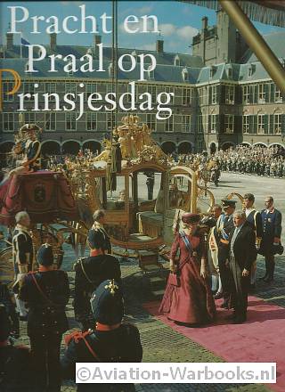 Pracht en Praal op Prinsjesdag