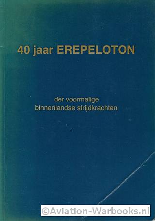 40 jaar Erepeloton der voormalige binnenlandse strijdkrachten