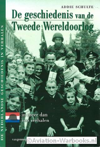 De geschiedenis van de Tweede Wereldoorlog