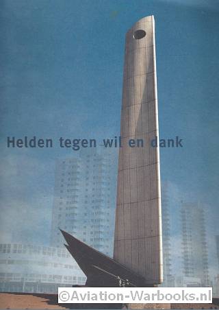 Helden tegen wil en dank