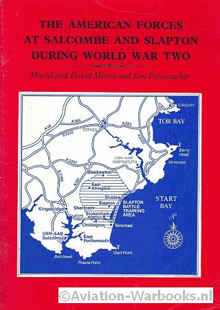 The American Forces at Salcombe and Slapton during World War Two