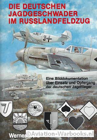 Die Deutschen Jagdgeschwader im Russlandfeldzug
